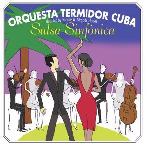 Orquesta Termidor: Salsa Sinfonica