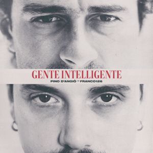 Pino D'Angiò: Gente Intelligente