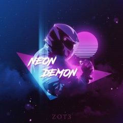 ZOT3: Neon Demon (Original Mix)