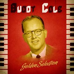 Buddy Cole: I'll Remember April (Remastered)