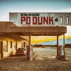 Kid Rock: Po-Dunk (Radio Edit)