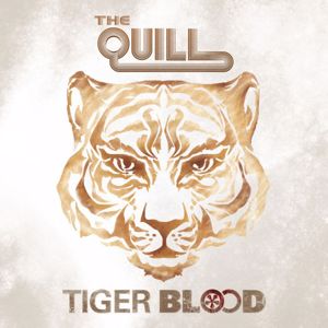 The Quill: Tiger Blood (Bonus Track Version)