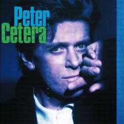 Peter Cetera: Only Love Knows Why
