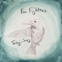 Foo Fighters: Today's Song