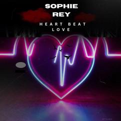 Sophie Rey: Heart Beat Love