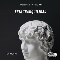 MENTALISTA PRO MX: Fría Tranquilidad