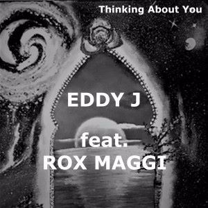 Eddy J feat. Rox Maggi: Thinking About You