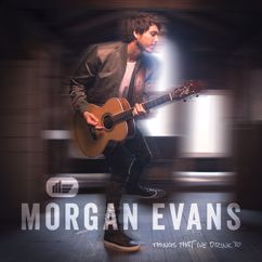 Morgan Evans: I Do
