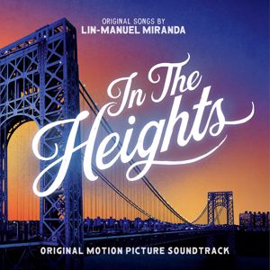 Lin-Manuel Miranda: In The Heights (Original Motion Picture Soundtrack)