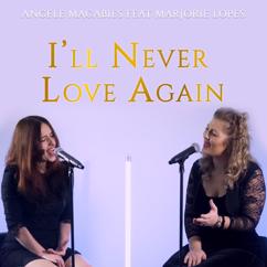 Angèle Macabiès feat. Marjorie Lopes: I'll Never Love Again