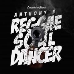 Anthony B, Conselecta: Reggae Soul Dancer