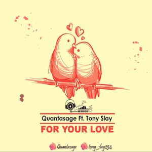 QUANTASAGE: FOR YOUR LOVE