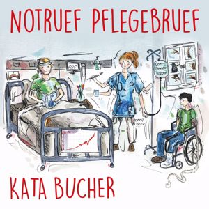 Kata Bucher: Notruef Pflegebruef
