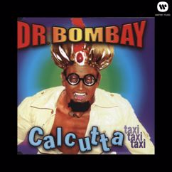 Dr Bombay: Calcutta (Taxi, Taxi, Taxi)