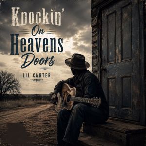 Lil Carter: Knockin' on Heavens Doors