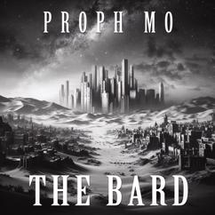 Proph MO: The Bard