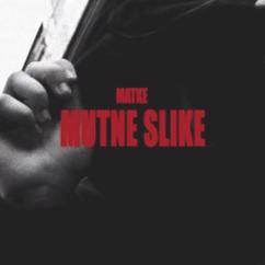 Matke: Mutne Slike