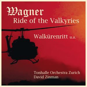 David Zinman & Tonhalle-Orchester Zürich: Apocalypse - Ride of the Valkyries (Walkürenritt)