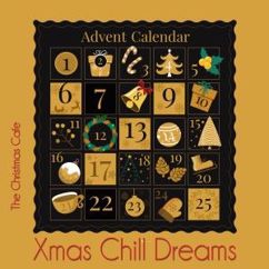 The Christmas Cafe: In Dulci Jubilo (Chill Mix)