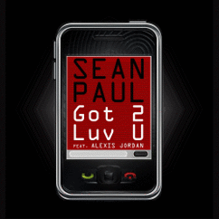 Sean Paul: Got 2 Luv U (feat. Alexis Jordan)