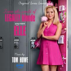 Tom Howe: Elle (Prime Original Series Soundtrack)