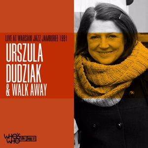 Urszula Dudziak & Walk Away: Live at Warsaw Jazz Jamboree 1991