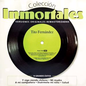 Tito Fernandez: Colección Inmortales