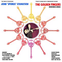 John ''Sporos'' Stamatiou: Golden Fingers - Bouzouki and Brass
