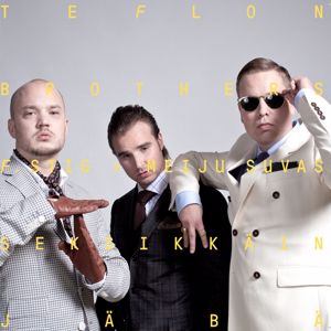 Teflon Brothers, Stig, Meiju Suvas: Seksikkäin jäbä