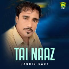 Rashid Sabz: Tai Naaz