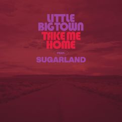 Little Big Town: Take Me Home