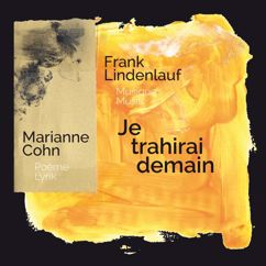 Frank Lindenlauf: Je trahirai demain