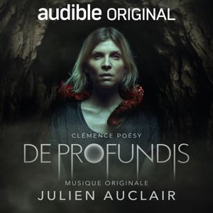 Julien Auclair: De Profundis(Bande originale de la série audio)