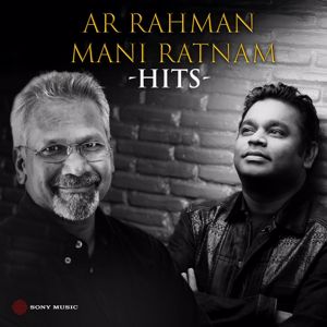 A.R. Rahman: A.R. Rahman & Mani Ratnam Hits