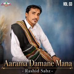 Rashid Sabz: Man Aa Wara Ke Lotan