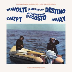 Piero Piccioni: Travolti da un insolito destino nell'azzurro mare d'Agosto (Swept Away) (Original Soundtrack / Remastered 2022) (Travolti da un insolito destino nell'azzurro mare d'Agosto (Swept Away)Original Soundtrack / Remastered 2022)