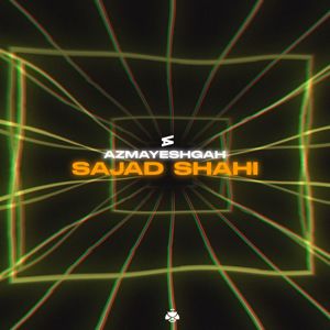 Sajad Shahi & PROF K: Azmayeshgah S3-1