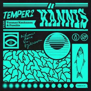 Temper2 & Tuomas Kauhanen feat. Familia: Kännis