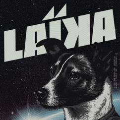 Laika: Heaven and Hell
