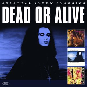 Dead Or Alive: Original Album Classics