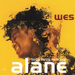 Wes: Alane (Todd Terry's Radio Mix)