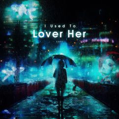 ChilledLab: I Used To Lover Her (Lofi)