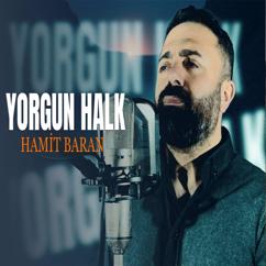 Hamit Baran: Yorgun Halk
