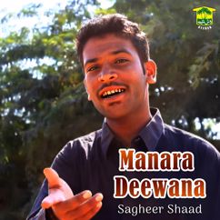 Sagheer Shaad: Manara Deewana
