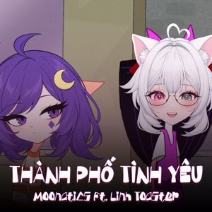 Moonatics: Thành Phố Tình Yêu