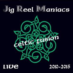 Jig Reel Maniacs: Ann MacGuire's Silver Wedding + Shane a leg + Frnk's Reel