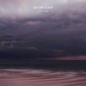 Golden Sleep: Celtic Song (feat. Wilson Trouvé)