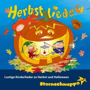 Sternschnuppe: Herbstlieder: Lustige Kinderlieder zu Herbst und Halloween