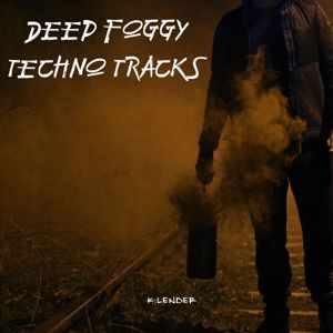 Various Artists: Deep Foggy Techno Tracks