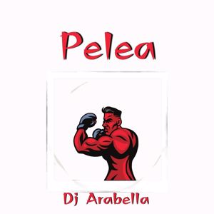 Dj Arabella: PELEA